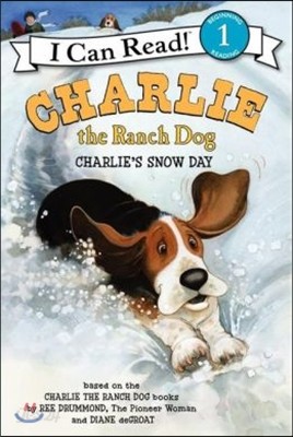 Charlie the Ranch Dog: Charlie&#39;s Snow Day: A Winter and Holiday Book for Kids