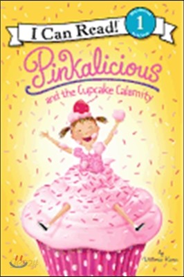 Pinkalicious and the Cupcake Calamity