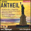 John Storgards 조지 앤타일: 관현악 작품 3집 - 교향곡 1번 외 (George Antheil: Orchestral Works Vol. 3)