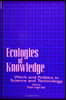 Ecologies of Knowledge: Work and Politics in Science and Technology
