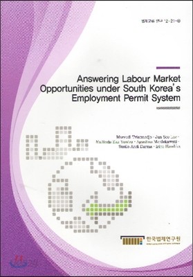 Answering Labour Markrt Opportunities under South Korea&#39;s Emplotment Permit System
