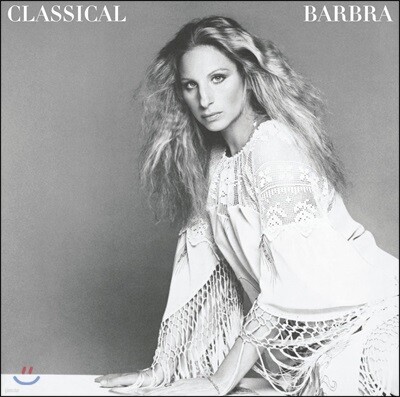 Barbra Streisand 바브라 스트라이샌드 부르는 클래식 명곡집 (Classical Barbra)