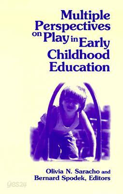 Multiple Perspectives on Play in Early Childhood Education