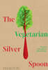 The Vegetarian Silver Spoon: Classic and Contemporary Italian Recipes