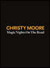 Christy Moore - Magic Nights On The Road 크리스티 무어 베스트 앨범