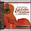 Ariana Burstein / Roberto Legnani 고음질 첼로 & 기타 연주집 (The Most Beautiful Cello & Guitar)