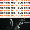 Herbie Nichols (허비 니콜스) - Herbie Nichols Trio