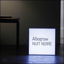 알레그로 (Allegrow) -  Nuit Noire
