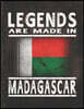 Legends Are Made In Madagascar: Customized Gift for Malagasy Coworker Undated Planner Daily Weekly Monthly Calendar Organizer Journal