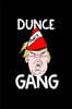 Dunce Gang: Composition Lined Notebook Journal Funny Gag Gift Anti-Trump