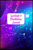 Gratitude & Mindfulness Journal: Change your life by practicing mindfulness and gratitude in just a few minutes every day.
