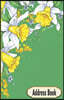 Address Book: Yellow Daffodils Flowering Bouquet Contact Journal, Addresses Phone Numbers Email Notebook