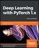 Deep Learning with PyTorch 1.x, 2/E