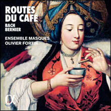 Olivier Fortin 커피의 전파 경로를 따라 - 바흐: 커피 칸타타 외 (Routes du cafe)