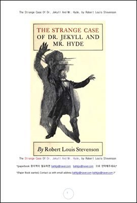 지킬박사와 하이드씨 의 이상한 사건 (The Strange Case Of Dr. Jekyll And Mr. Hyde, by Robert Louis Stevenson)