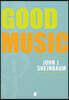 GOOD MUSIC