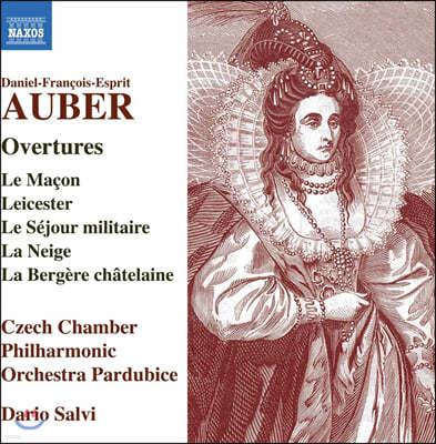 Dario Salvi 다니엘-프랑수아-에스프리 오베르: 오페라 서곡 작품집 (Daniel Francois Esprit Auber: Overtures)