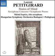 로랑 프티지라르: 마음의 상태 (Laurent Petitgirard: States of Mind)