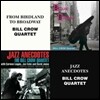 Bill Crow Quartet - From Birdland To Broadway + Jazz Anecdotes (The Best Coupling Series)