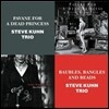 Steve Kuhn Trio - Pavane For A Dead Princess + Baubles,Bangles And Beads (The Best Coupling Series)