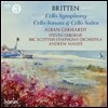 Alban Gerhardt 브리튼: 첼로 교향곡, 첼로 소나타, 무반주 첼로 모음곡 (Britten: Cello Symphony, Cello Sonata, Cello Suites)