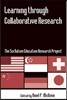 Learning through Collaborative Research