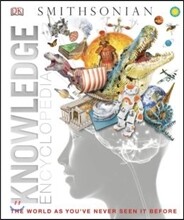 Knowledge Encyclopedia (Updated and Enlarged Edition): The World as You've Never Seen It Before