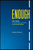Enough: How I Forgave the Drunk Driver who Nearly Killed my Baby and Me