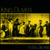 King Oliver - I'll Still Be King (CD)