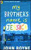 My Brother's Name is Jessica