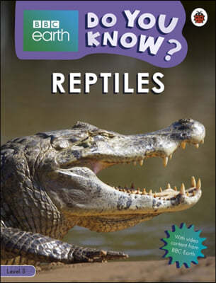 Do You Know? Level 3 – BBC Earth Reptiles