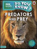 Do You Know? Level 4 - BBC Earth Predators and Prey