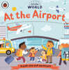 Little World: At the Airport