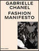 Gabrielle Chanel: Fashion Manifesto