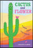 Cactus and Flower