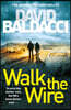 A Walk the Wire