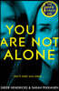 You Are Not Alone