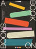 A Book on Books: New Aesthetics in Book Design