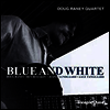 Doug Raney Quartet - Blue And White (180G)(LP)