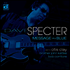 Dave Specter With Otis Clay - Message In Blue (Vinyl LP)