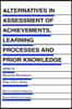 Alternatives in Assessment of Achievements, Learning Processes and Prior Knowledge