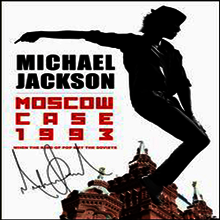 Michael Jackson - Moscow Case 1993: When The King Of Pop Met The Soviets (DVD)(2012)