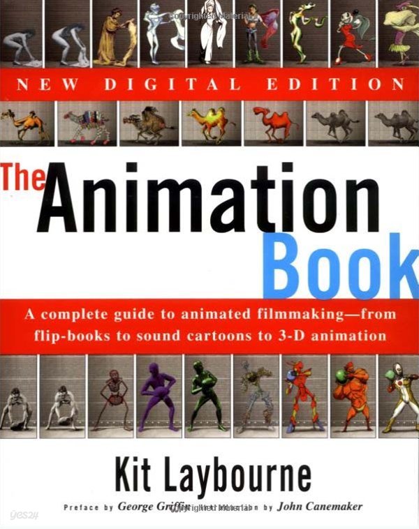 The Animation Book: A Complete Guide to Animated Filmmaking--From Flip-Books to Sound Cartoons to 3- D Animation