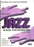 Exploring Jazz Scales for Keyboard by Composer and Educator Bill Boyd Is an Instructional Piano Book Focused on Developing Jazz Improvisation Through