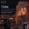 튜르크: 피아노 소나타 1-6번 (Turk: Easy Piano Sonatas - Collections 1 & 2) - Michael Tsalka