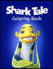 Shark Tale Coloring Book: Coloring Book for Kids and Adults with Fun, Easy, and Relaxing Coloring Pages (Coloring Books for Adults and Kids 2-4