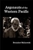 Argonauts of the Western Pacific; An Account of Native Enterprise and Adventure in the Archipelagoes of Melanesian New Guinea.