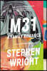 M31: A Family Romance