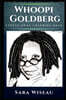 Whoopi Goldberg Stress Away Coloring Book: An Adult Coloring Book Based on The Life of Whoopi Goldberg.