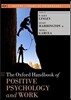 The Oxford Handbook of Positive Psychology and Work